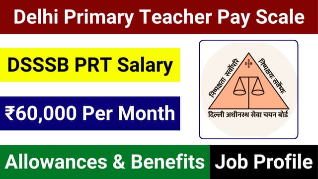 Complete salary details of Primary Teacher in Delhi government schools