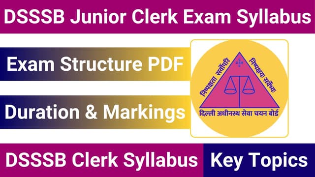 DSSSB Syllabus and Exam Pattern for LDC, Junior Clerk, Head Clerk Recruitment Examination