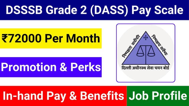 Delhi DSSSB Grade II Pay Scale and Job Profile