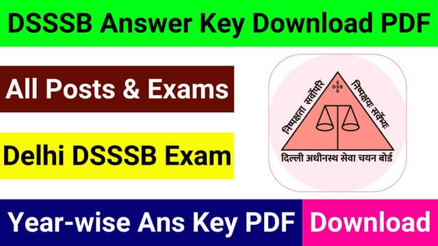 DSSSB Answer Key Download for All Posts and Exams