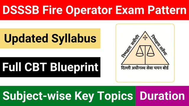 DSSSB Delhi Fire Operator Exam Scheme and Complete Syllabus