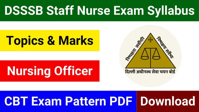 Download DSSSB Exam Syllabus for Nursing Officer and Nurse Grade A