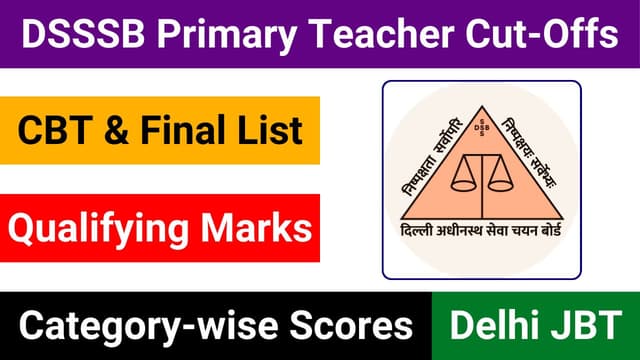 DSSSB Assistant Teacher (Primary) Cutoff Marks for All Categories