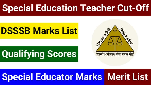 DSSSB Special Educator Cut-Off Marks 2025 Download