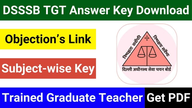 DSSSB TGT Answer Key Download with Objection Link