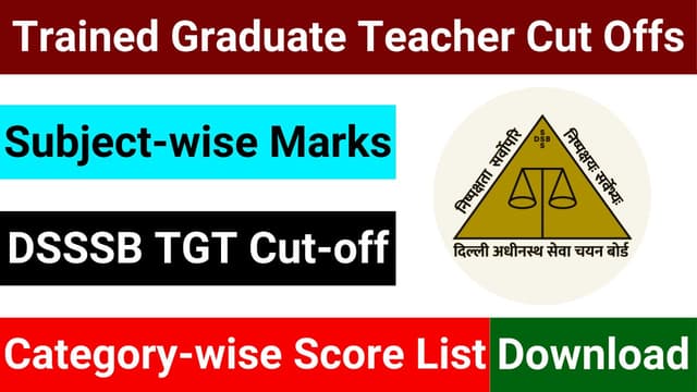 Download DSSSB TGT Cutoff Marks for All Subjects and Categories