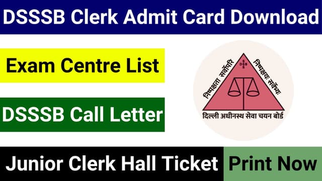 DSSSB Clerk Admit Card download guide and details