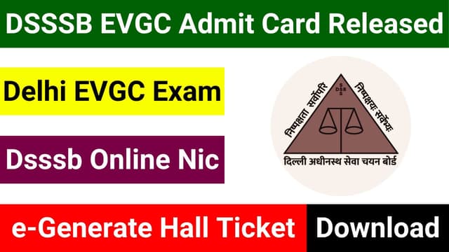 DSSSB EVGC Hall Ticket Download
