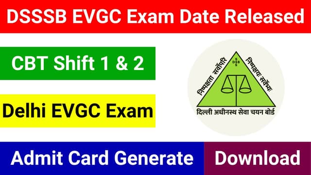 DSSSB EVGC Exam Schedule Released
