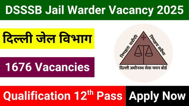 DSSSB Jail Warder 2025 recruitment details